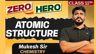 ATOMIC STRUCTURE(परमाणु संरचना) For IIT JEE/NEET Part 01 By Mukesh Sir Chemistry #atomicstructure