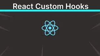 How to create Custom Hooks in React