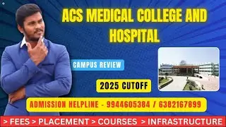 ACS Medical College and Hospital - Full Detail Review in Tamil #placement #cutoff