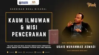 🟡TELAAH : Kaum Ilmuwan & Misi Pencerahan
