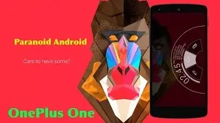 OnePlus One: Paranoid Android Rom (Android 5.0.2 Lollipop)