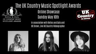 The UK Country Music Spotlight Awards Online Showcase I