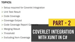 Coverlet Integration with xUnit in C# | Part - 2 | xUnit Test Cases