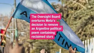 Board overturns Meta in case of Argentine political poem with reclaimed slurs | Oversight Board