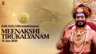 KAILASA's Nithyanandotsavam:Meenakshi Tirukalyanotsavam 18th Jan 2026
