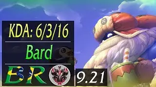 Bard BR SUP Replay | KDA: 6/3/16 | Season 9 | Patch 9.21