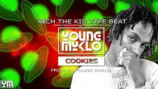 [FREE] rich the kid x famous dex type beat  - COOKIES(PROD.BY YOUNG MYKLO)| trap type beat 2019 free