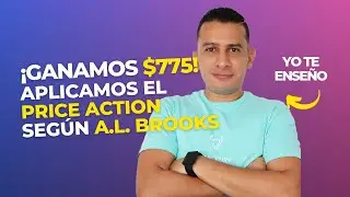🚀 C&Oacute;MO GANAR $775 USD EN UN D&Iacute;A APLICANDO PRICE ACTION DE A.L BROOKS