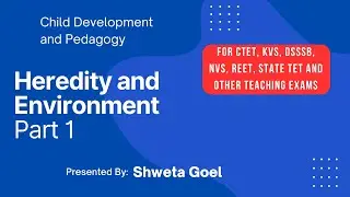 Effect of Heredity and Environment on Development | Part 1