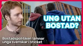 Varf&ouml;r saknas bost&auml;der f&ouml;r unga? Alexander Wilson van Deurs om den on&ouml;diga bostadsbristen