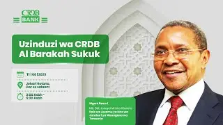 Uzinduzi Rasmi wa CRDB Bank Al Barakah Sukuk