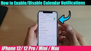 iPhone 12/12 Pro: How to Enable/Disable Calendar Notifications