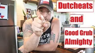 Relaxing Today - Calling Out  DUTCHEATS & GOOD GRUB ALMIGHTY
