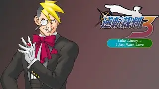 Ace Attorney: Trials and Tribulations GBA Uncompressed OST - Luke Atmey ~ I Just Want Love
