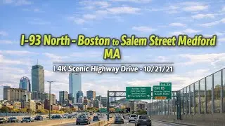 🚖 I-93 North - Boston to Salem Street Medford MA | 4K Scenic Highway Drive - 10/21/21