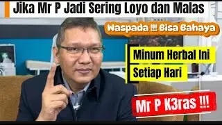 Minuman herbal bantu Mr P Loyo