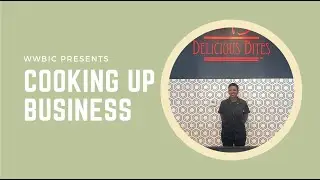 Cooking Up Business Delicious Bites