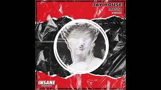 Jay House - Masta [Insane Rec]