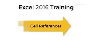 15.4 Excel 2016 Cell References