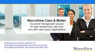 MacroView Case and Matter &mdash; решение для управления электронной почтой и документами для легальных пользователей