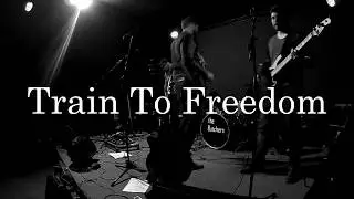 The Butchers - Train to freedom (Official - 2018)