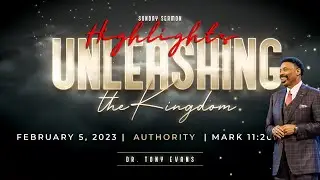 Highlights | Oak Cliff Bible Fellowship | Tony Evans | Unleashing The Kingdom : Authority