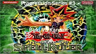 YGO Progression series #3 Magic Ruler. Boki vs Kanzan