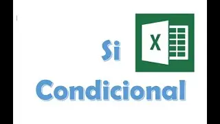Excel - Función Si condicional