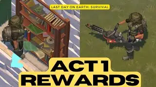LDoE Stories | ACT 1 REWARDS - Last Day on Earth: Survival