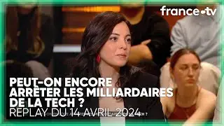 Les milliardaires de la Silicon Valley sont-ils + forts que les états ? - C Politique 14 avril 2024