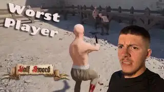The WORST Half Sword Player...
