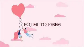 Poj mi to Pesem 💗