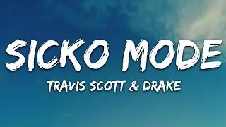 Travis Scott - Sicko Mode  (Clean - Lyrics) ft Drake