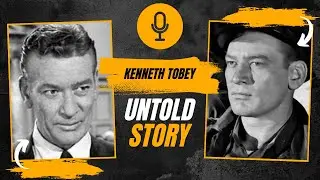 The Untold Story And Truth of Kenneth Tobey, A Forgotten Hollywood Legend, One Minute History