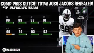 COMP PASS GLITCH! TOTW JOSH JACOBS REVEALED! | MADDEN 23 ULTIMATE TEAM