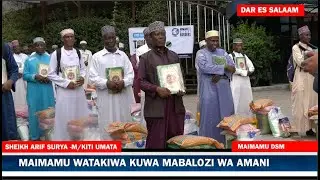 MAIMAMU NCHINI WATAKIWA KUWA MABALOZI WA AMANI -SHEIKH ARIF SURYA