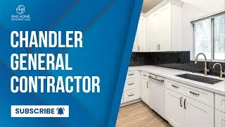 Chandler general contractor -  Phoenix Home Remodeling