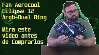 Fan Aerocool Eclipse 12 Argb Dual Ring - Mira este video antes de Comprarlos