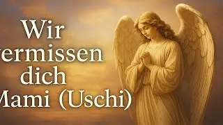 Wir vermissen dich, Mami (Uschi) - Official