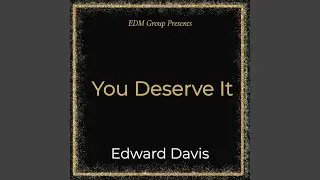 You Deserve It
