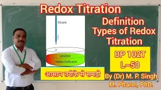 Redox Titration | Definition | Types of Redox Titration | Pharmaceutical Analysis | BP102T | L~50