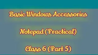Chapter 5 Basics Windows Accessories