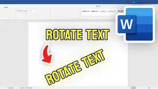 How to Rotate Text in MS Word - Full Guide