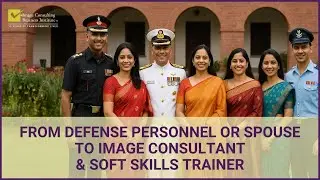 From Defence Life to a New Mission &mdash; Become an Image Consultant & Soft Skills Trainer