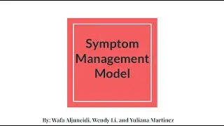 Symptom Management Model - Presentation
