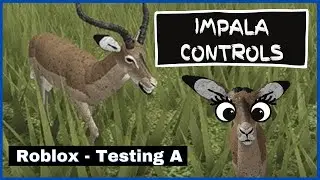 Roblox - Testing A - Impala controls