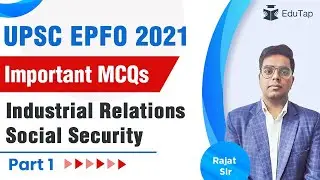 UPSC EPFO 2021 | Important MCQs on Industrial Relations and Social Security for EPFO | Part 1