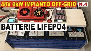 N.4 - 48V 6kW OFF-GRID ASSEMBLAGGIO LIFEPO4