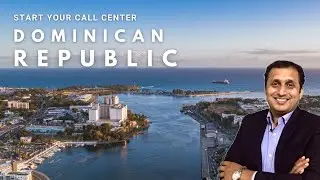 Call Center Business In Dominican Republic | Ameya Damle