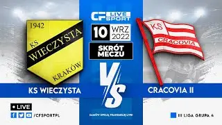 Skrót meczu: Wieczysta Kraków - Cracovia II 10.09.2022
